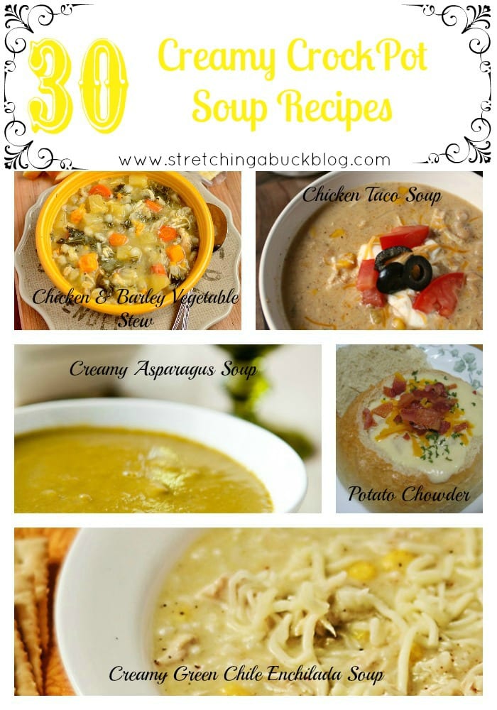 30 Creamy Crockpot Soup Recipes & Make Bake Create