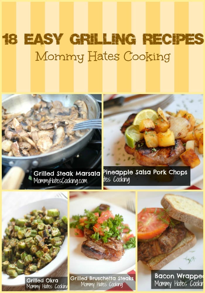 18 Easy Grilling Recipes