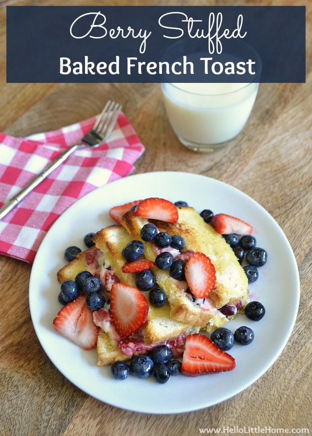 Berry Stuffed French Toast & Make Bake Create