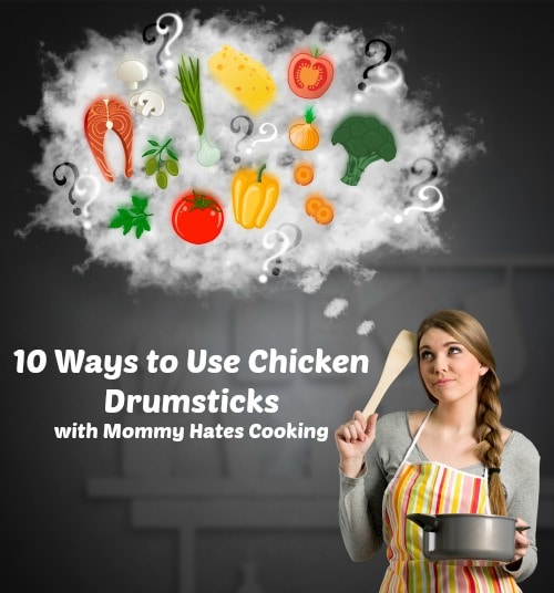 10 Ways to Use Chicken Drumsticks