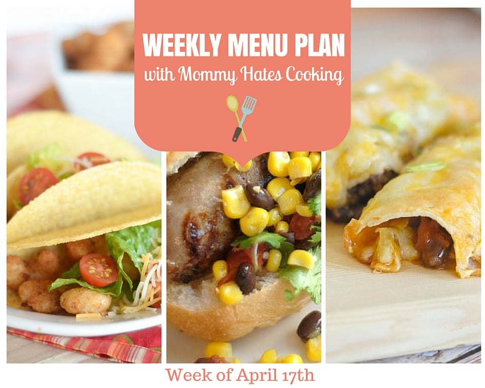 Weekly Menu Plan – Week of April 17th