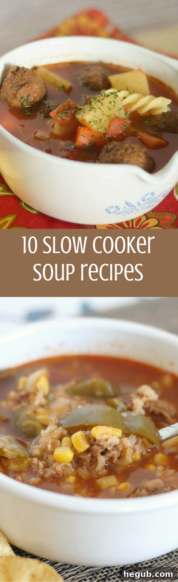 Pinterest graphic featuring a collage of 10 delicious and easy slow cooker soup recipes.